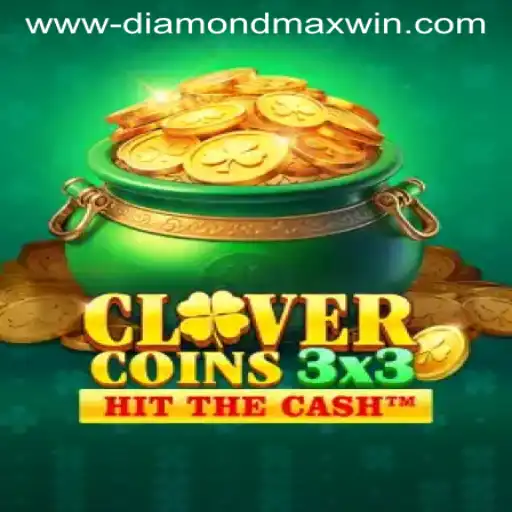 Exploring Clovercoin3x3: A Guide to Mastering Diamond Max Win