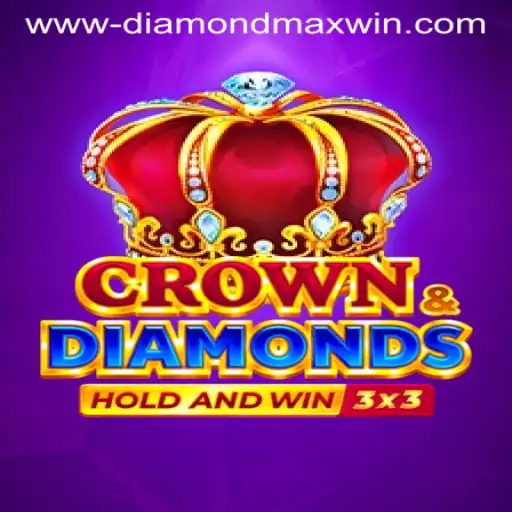 Diamond Max Win: Exploring the Latest Craze in Crowndiamonds