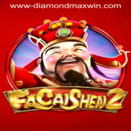 Exploring FaCaiShen2: Unleash the Power of 'Diamond Max Win'
