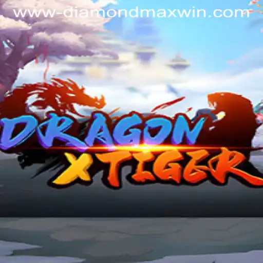 DragonXTiger: Unraveling the Excitement with Diamond Max Win