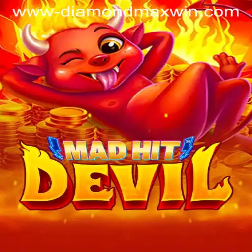MadHitDevil: Unleashing the Thrills with Diamond Max Win
