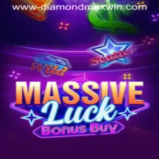 Exploring the Thrills of MassiveLuckBonusBuy: Unveiling Diamond Max Win