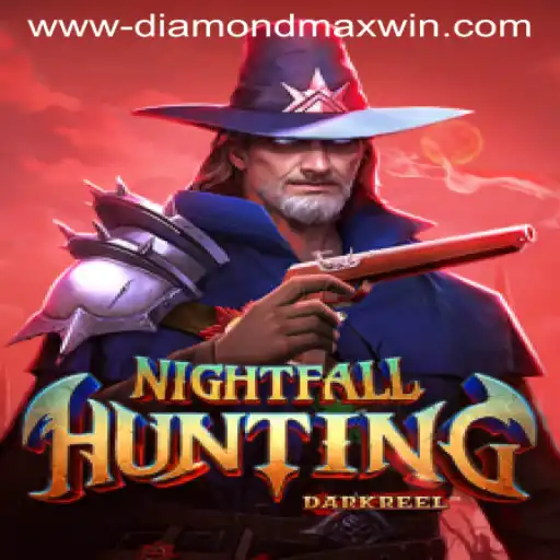 NightfallHunting: The Thrilling Quest with Diamond Max Win